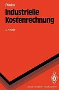 E-Book (pdf) Industrielle Kostenrechnung von Wulff Plinke