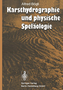 Kartonierter Einband Karsthydrographie und physische Speläologie von A. Bögli