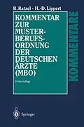 E-Book (pdf) Kommentar zur Musterberufsordnung der deutschen Ärzte (MBO) von Rudolf Ratzel, Hans-Dieter Lippert