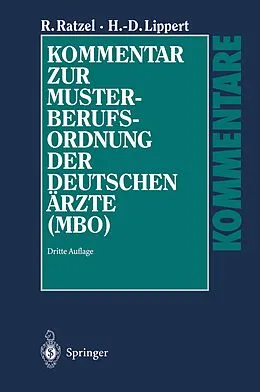 E-Book (pdf) Kommentar zur Musterberufsordnung der deutschen Ärzte (MBO) von Rudolf Ratzel, Hans-Dieter Lippert