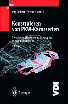 E-Book (pdf) Konstruieren von Pkw-Karosserien von Jörg Grabner, Richard Nothhaft