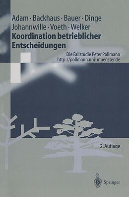 E-Book (pdf) Koordination betrieblicher Entscheidungen von Dietrich Adam, Klaus Backhaus, Markus Voeth