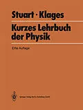 E-Book (pdf) Kurzes Lehrbuch der Physik von H.A. Stuart, Gerhard Klages