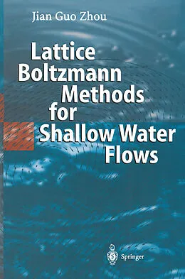 E-Book (pdf) Lattice Boltzmann Methods for Shallow Water Flows von Jian Guo Zhou
