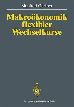 E-Book (pdf) Makroökonomik flexibler Wechselkurse von Manfred Gärtner