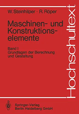 E-Book (pdf) Maschinen- und Konstruktionselemente von Waldemar Steinhilper, Rudolf Röper
