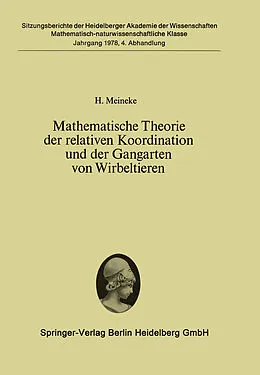 E-Book (pdf) Mathematische Theorie der relativen Koordination und der Gangarten von Wirbeltieren von H. Meineke