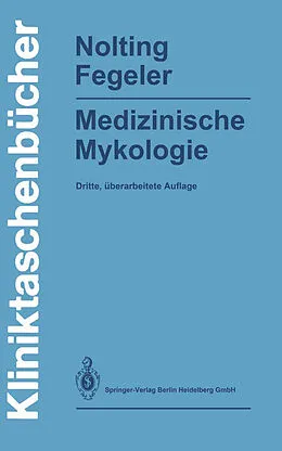 E-Book (pdf) Medizinische Mykologie von Siegfried Nolting, Klaus Fegeler