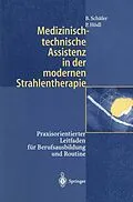 E-Book (pdf) Medizinisch-technische Assistenz in der modernen Strahlentherapie von Birgit Schäfer, Peter Hödl