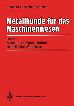 E-Book (pdf) Metallkunde für das Maschinenwesen von Karlheinz G. Schmitt-Thomas