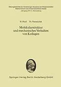 E-Book (pdf) Molekularstruktur und mechanisches Verhalten von Kollagen von Hans Riedl, Theobald Nemetschek