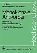 E-Book (pdf) Monoklonale Antikörper von Johann-Hinrich Peters, Horst Baumgarten, Matthias Schulze