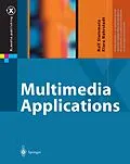 E-Book (pdf) Multimedia Applications von Ralf Steinmetz, Klara Nahrstedt