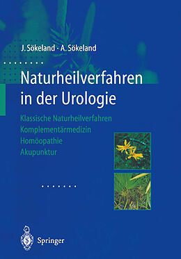 Kartonierter Einband Naturheilverfahren in der Urologie von Jürgen Sökeland, Angelika Sökeland