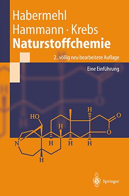 E-Book (pdf) Naturstoffchemie von Gerhard Habermehl, Peter Hammann, Hans Christoph Krebs