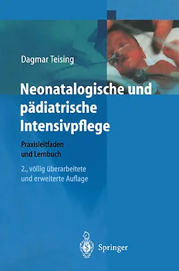 E-Book (pdf) Neonatologische und pädiatrische Intensivpflege von Dagmar Teising