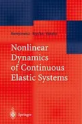E-Book (pdf) Nonlinear Dynamics of Continuous Elastic Systems von Jan Awrejcewicz, Vadim Anatolevich Krys'ko, Alexander F. Vakakis