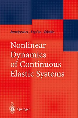 E-Book (pdf) Nonlinear Dynamics of Continuous Elastic Systems von Jan Awrejcewicz, Vadim Anatolevich Krys'ko, Alexander F. Vakakis