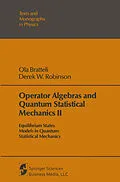 E-Book (pdf) Operator Algebras and Quantum Statistical Mechanics II von Ola Bratteli, Derek William Robinson