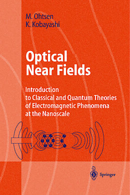 eBook (pdf) Optical Near Fields de Motoichi Ohtsu, Kiyoshi Kobayashi