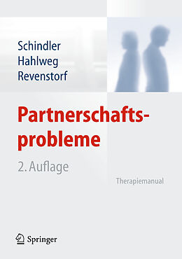 Kartonierter Einband Partnerschaftsprobleme: Diagnose und Therapie von Ludwig Schindler, Kurt Hahlweg, Dirk Revenstorf
