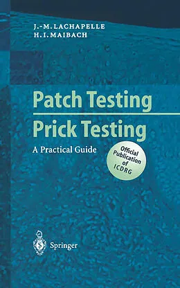 E-Book (pdf) Patch Testing and Prick Testing von Jean-Marie Lachapelle, Howard I. Maibach