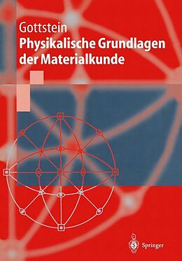 E-Book (pdf) Physikalische Grundlagen der Materialkunde von Günter Gottstein
