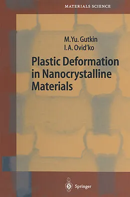E-Book (pdf) Plastic Deformation in Nanocrystalline Materials von Mikhail Gutkin, Ilya Ovid'ko