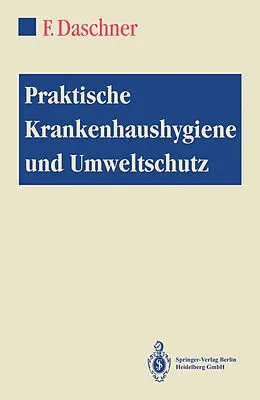E-Book (pdf) Praktische Krankenhaushygiene und Umweltschutz von Franz Daschner