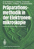 E-Book (pdf) Präparationsmethodik in der Elektronenmikroskopie von David G. Robinson, Ulrich Ehlers, Rainer Herken