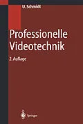 E-Book (pdf) Professionelle Videotechnik von Ulrich Schmidt