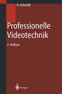 E-Book (pdf) Professionelle Videotechnik von Ulrich Schmidt