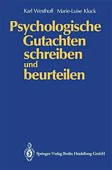 E-Book (pdf) Psychologische Gutachten schreiben und beurteilen von Karl Westhoff, Marie-Luise Kluck