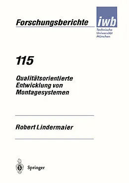 E-Book (pdf) Qualitätsorientierte Entwicklung von Montagesystemen von Robert Lindermaier