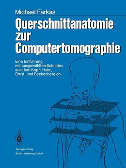 E-Book (pdf) Querschnittanatomie zur Computertomographie von Michael Farkas