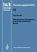 E-Book (pdf) Rechnergestütztes Planungssystem für die flexibel automatisierte Montage von Gerd Schuster