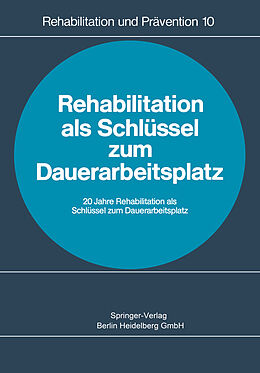 E-Book (pdf) Rehabilitation als Schlüssel zum Dauerarbeitsplatz von 