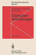 E-Book (pdf) Schraubenverbindungen von Heinrich Wiegand, Karl-Heinz Kloos, Wolfgang Thomala