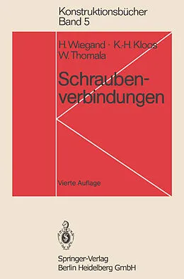 E-Book (pdf) Schraubenverbindungen von Heinrich Wiegand, Karl-Heinz Kloos, Wolfgang Thomala