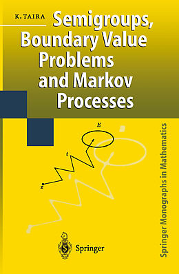 E-Book (pdf) Semigroups, Boundary Value Problems and Markov Processes von Kazuaki Taira