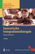 E-Book (pdf) Sensorische Integrationstherapie von Anne G. Fisher, Elizabeth A. Murray, Anita C. Bundy