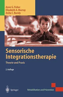 E-Book (pdf) Sensorische Integrationstherapie von Anne G. Fisher, Elizabeth A. Murray, Anita C. Bundy