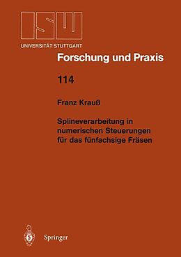 E-Book (pdf) Splineverarbeitung in numerischen Steuerungen für das fünfachsige Fräsen von Franz Krauß