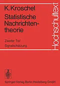 E-Book (pdf) Statistische Nachrichtentheorie von Kristian Kroschel