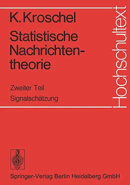 E-Book (pdf) Statistische Nachrichtentheorie von Kristian Kroschel