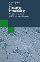 Couverture cartonnée Sunscreen Photobiology: Molecular, Cellular and Physiological Aspects de 