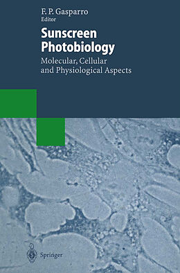 Kartonierter Einband Sunscreen Photobiology: Molecular, Cellular and Physiological Aspects von 