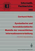 E-Book (pdf) Symbolische und konnektionistische Modelle der menschlichen Informationsverarbeitung von Gerhard Helm