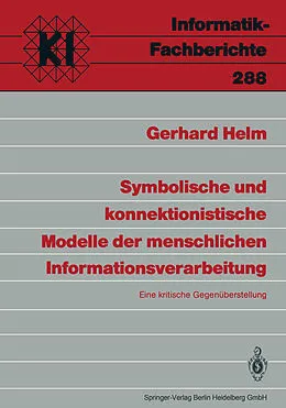 E-Book (pdf) Symbolische und konnektionistische Modelle der menschlichen Informationsverarbeitung von Gerhard Helm