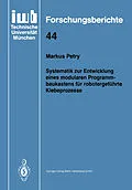 E-Book (pdf) Systematik zur Entwicklung eines modularen Programmbaukastens für robotergeführte Klebeprozesse von Markus Petry
